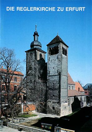 Die Reglerkirche zu Erfurt