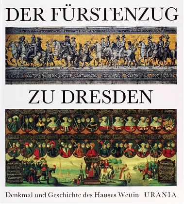 Der F&uuml;rstenzug zu Dresden