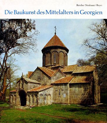 Die Baukunst des Mittelalters in Georgien