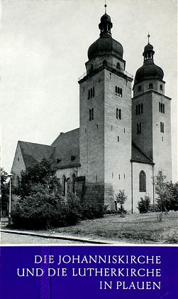 Die Johanniskirche und die Lutherkirche in Plauen
