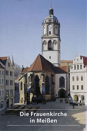 Die Frauenkirche in Mei&szlig;en