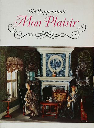Die Puppenstadt "Mon Plaisir"
