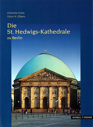 Die St. Hedwigs-Kathedrale zu Berlin