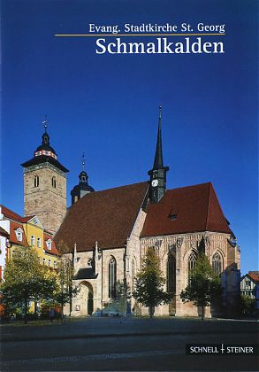 Evang. Stadtkirche St. Georg Schmalkalden
