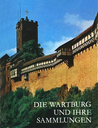 Die Wartburg und ihre Sammlungen