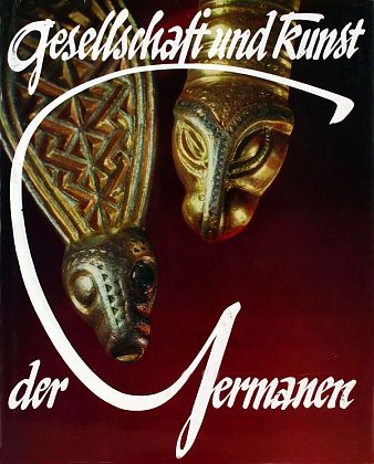 Gesellschaft und Kunst der Germanen