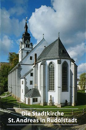 Die Stadtkirche St. Andreas in Rudolstadt