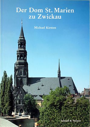 Der Dom St. Marien zu Zwickau